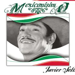 Mexicanísimo - Javier Solis