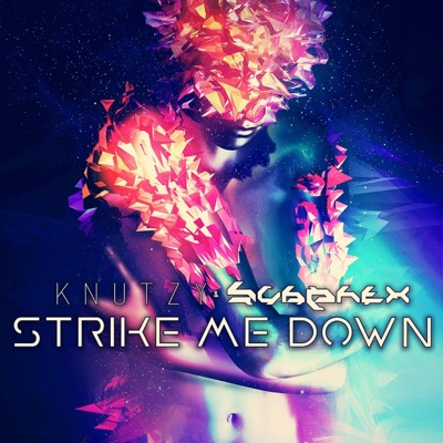 Strike Me Down (feat. SubPhex) - Single