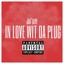 In Love Wit Da Plug - Single
