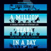 A Million Years in a Day - Greg Jenner