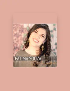 Listen to Fátima Souza, watch music videos, read bio, see tour dates & more!