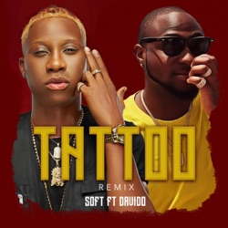 Soft - Tattoo (feat. Davido)