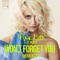 Won't Forget You (feat. Stylo G) [Cahill Radio Edit] artwork