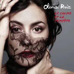 Le çalme et la tempête - Olivia Ruiz