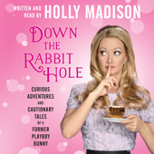 Down the Rabbit Hole - Holly Madison Cover Art