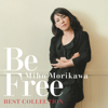 Morikawa Miho Best Collection Be Free - Miho Morikawa