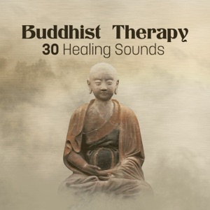 Buddhist Therapy: 30 Healing Sounds of Tibetan Singing Bowls and Bells for Reiki, Mantra, Meditation & Chakra