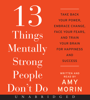 13 Things Mentally Strong People Don't Do - Amy Morin