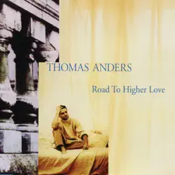 Road to Higher Love - EP - Thomas Anders