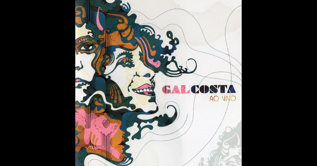 Gal Costa (Ao Vivo) - ガル・コスタのアルバム - Apple Music