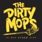 Downtown B - The Dirty Mops lyrics