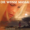 Die weisse Massai (Original Motion Picture Soundtrack)