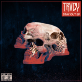 Stay Out - EP - TRVCY