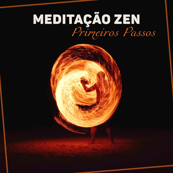 Meditação Zen - Primeiros Passos para Sentir uma Calma Interior Real