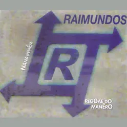 Nana neném / Reggae do manêro - Single - Raimundos Nana neném / Reggae do manêro - Single - Raimundos