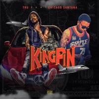 Kingpin (feat. Chicago Santana) - Single - Truuu