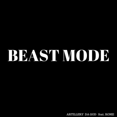 Beast Mode (feat. Rome) - Single
