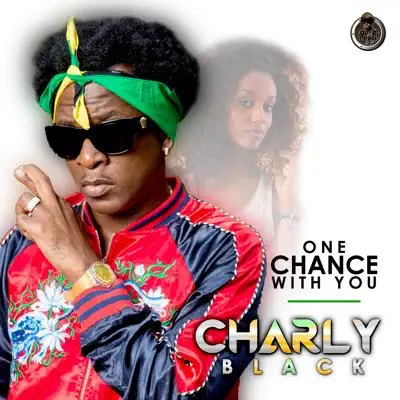 One Chance with You - Single - Charly Black