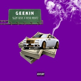 Geekin' (feat. Slim Deus) kevobeatz