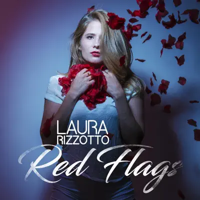 Red Flags - Single - Laura Rizzotto