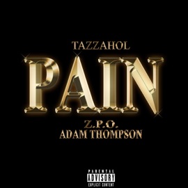 Pain (feat. Z.P.O. & Adam Thompson) tazzahol