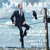 Der perfekte Moment… wird heut verpennt (Langfeldt Remix) - Max Raabe