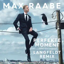 Der perfekte Moment… wird heut verpennt (Langfeldt Remix) - Single - Max Raabe Der perfekte Moment… wird heut verpennt (Langfeldt Remix) - Single - Max Raabe