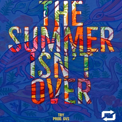 The Summer Isn't Over - Single