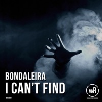 I Can't Find - Single - Bondaleira