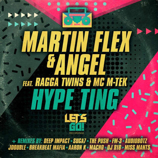 Hype Ting (feat. Ragga Twins & MC M-Tek) - Martin Flex & Angel