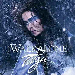 I Walk Alone - Tarja