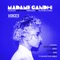 Gandhi Blues - Gizzle Remix (feat. Gizzle) - Madame Gandhi lyrics