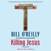 Killing Jesus - Bill O'Reilly & Martin Dugard