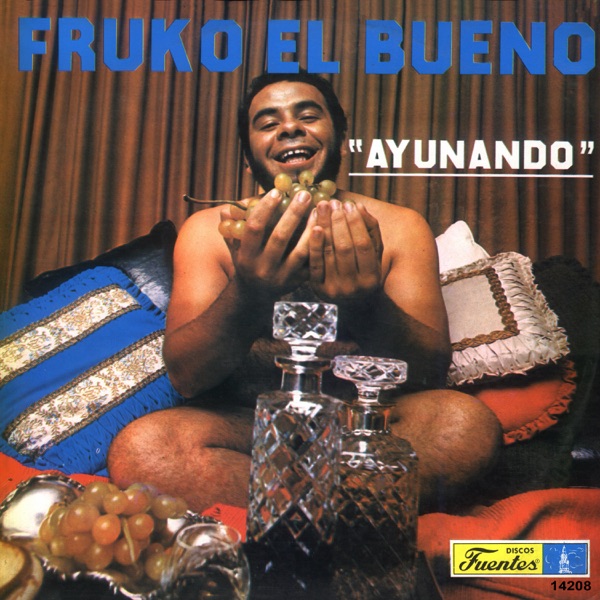 Fruko el Bueno "Ayunando"