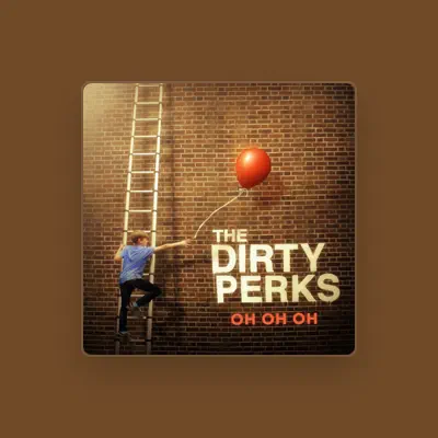Listen to The Dirty Perks, watch music videos, read bio, see tour dates & more!