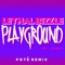 Playground (Poté Remix) [feat. Shakka] - Lethal Bizzle lyrics