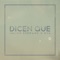 Dicen Que (feat. MYA) artwork