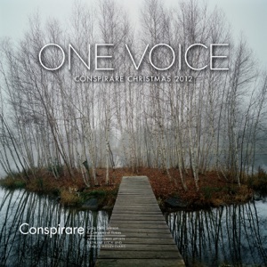 One Voice - Conspirare Christmas 2012 (Recorded Live at the Carillon)