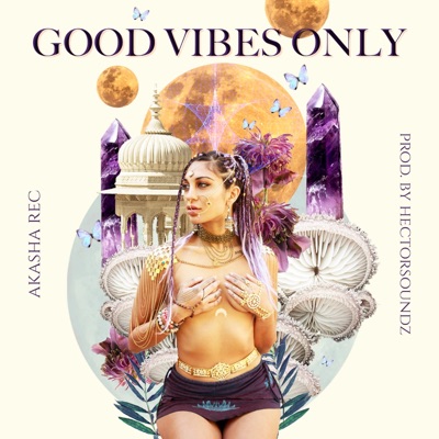Good Vibes Only - Single