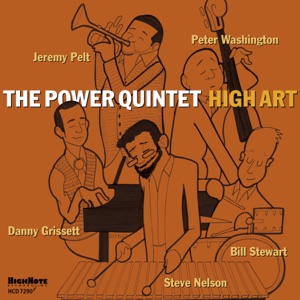 High Art (feat. Jeremy Pelt, Steve Nelson, Danny Grissett, Peter Washington & Bill Stewart)