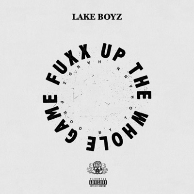 Fuxx Up the Whole Game - Single