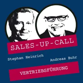 Vertriebsführung: Sales-up-Call