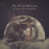 The Safety of the Still Moonlight - Single