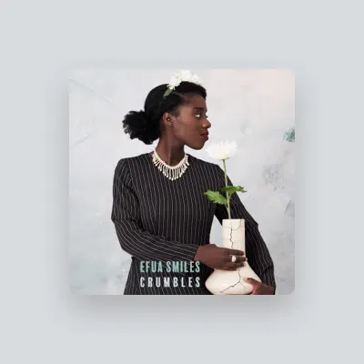 Listen to Efua Smiles, watch music videos, read bio, see tour dates & more!