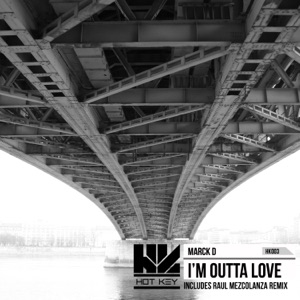 I'm Outta Love - Single