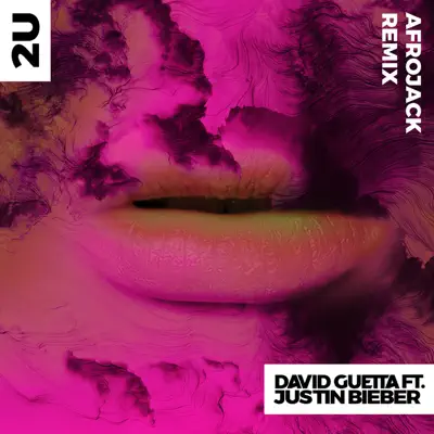 2U (feat. Justin Bieber) [Afrojack Remix] - Single - David Guetta