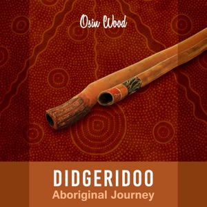 Didgeridoo (Aboriginal Journey)