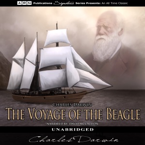 The Voyage of the Beagle (Unabridged)