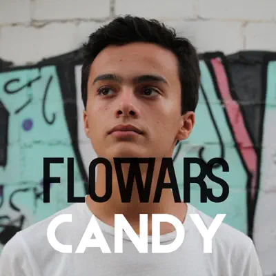 Luister naar 'Candy - Single' van Flowars