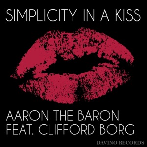 Simplicity in a Kiss (feat. Clifford Borg) - Single